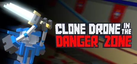 постер игры Clone Drone in the Danger Zone