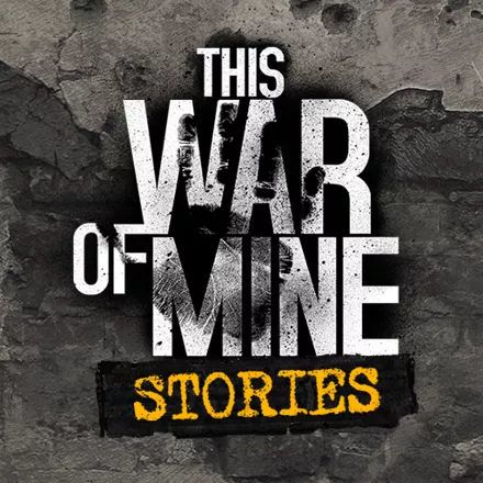 постер игры This War of Mine: Stories