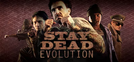 постер игры Stay Dead Evolution 