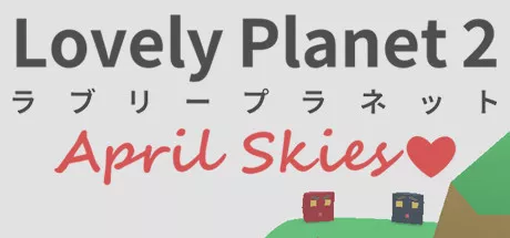 постер игры Lovely Planet 2: April Skies