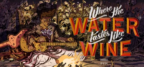 постер игры Where the Water Tastes Like Wine: Fireside Chats