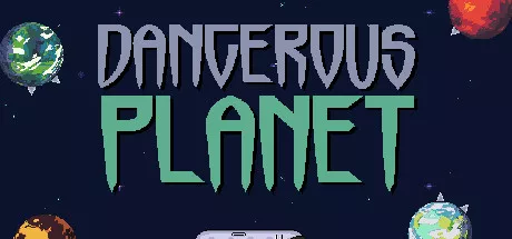 постер игры Dangerous Planet