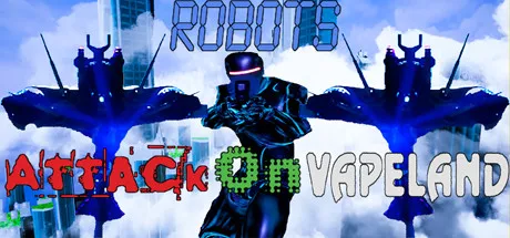 постер игры Robots Attack On Vapeland
