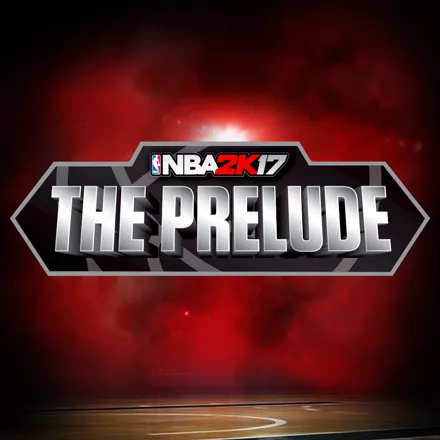 постер игры NBA 2K17: The Prelude