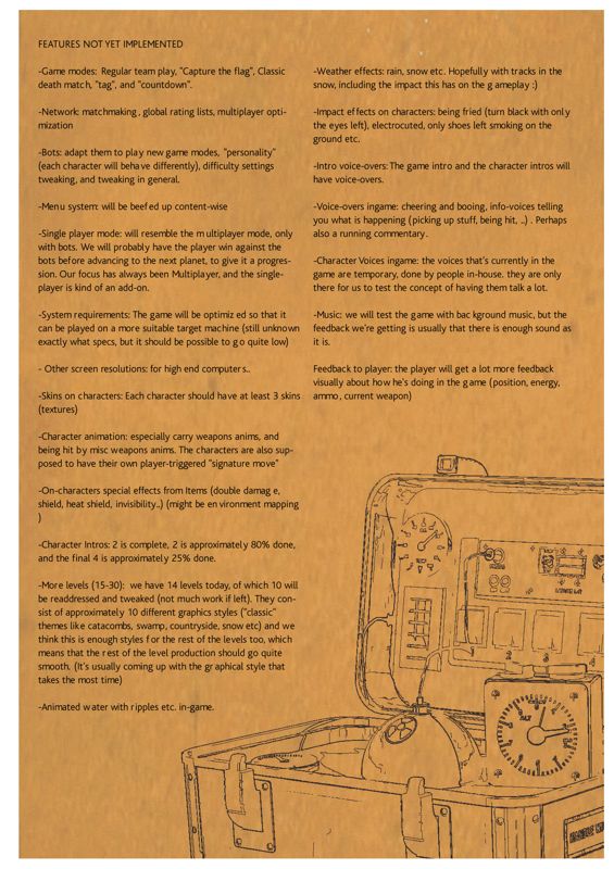 No Escape Other (Funcom Presskit): Specs sheet (page 16) - features not yet implemented