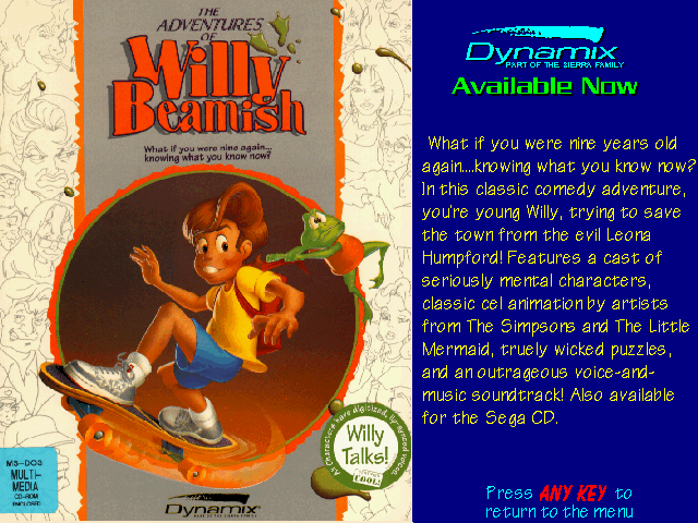The Adventures of Willy Beamish Other (Sierra's Sneak Peeks (1993)): Self Running Display Screen AUTODEMO/WILLY.PCX