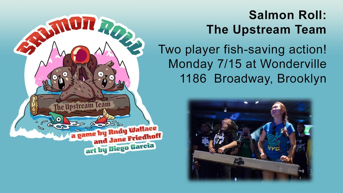 Salmon Roll: The Upstream Team Other (Wonderville site)