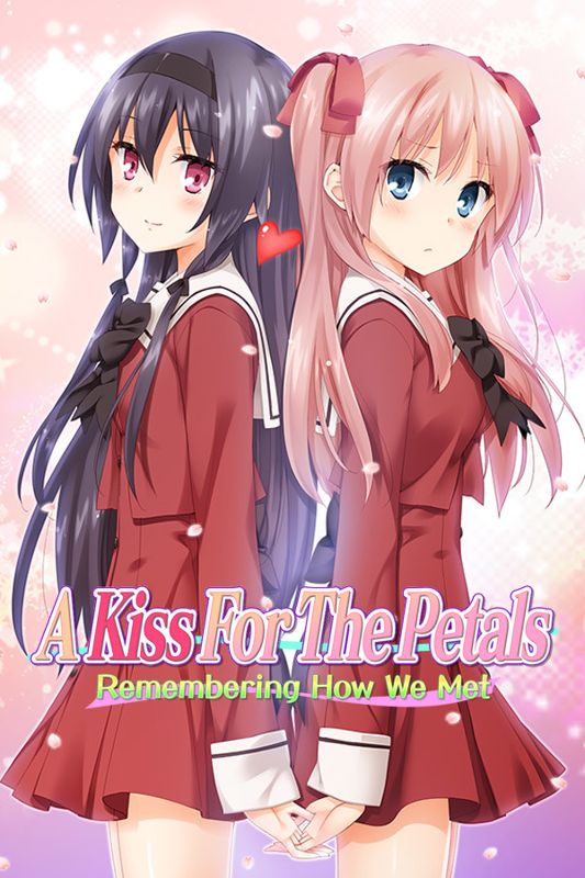 A Kiss for the Petals: Remembering How We Met Other (Steam Client)