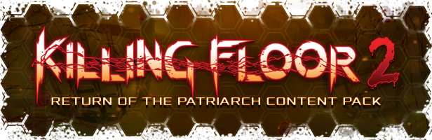 Killing Floor 2 Logo (Steam): RETURN OF THE PATRIARCH