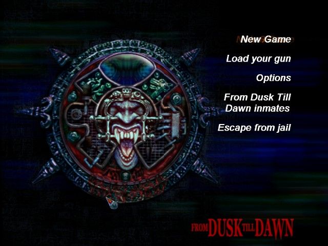 From Dusk Till Dawn (Windows) screenshot: The main menu