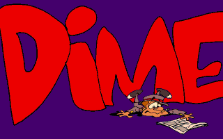 Dime City (DOS) screenshot: Scrolling title from the intro