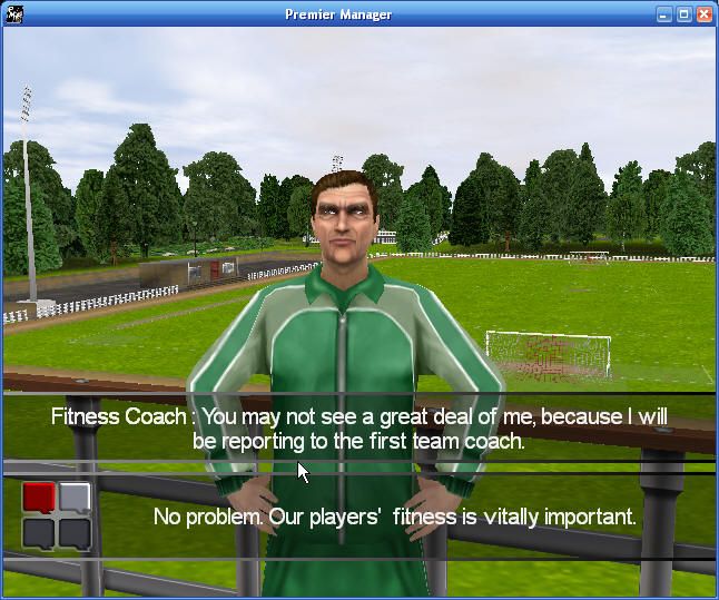 Premier Manager: 2002/2003 Season (Windows) screenshot: You mean your twin brother?