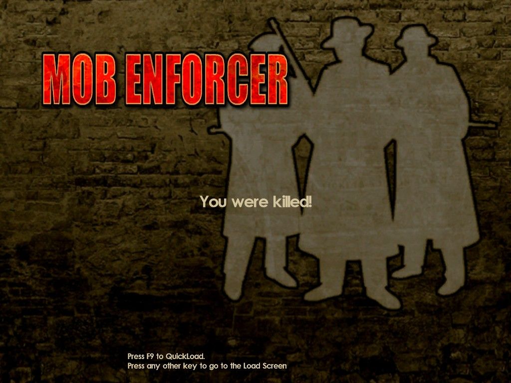 Mob Enforcer (Windows) screenshot: Oh, you're going to see this screen a LOT.