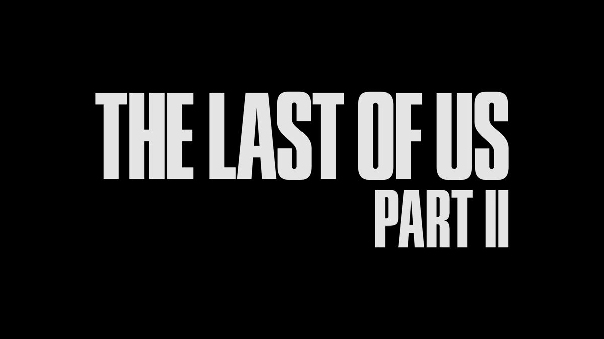 The Last of Us: Part II (PlayStation 4) screenshot: Opening title