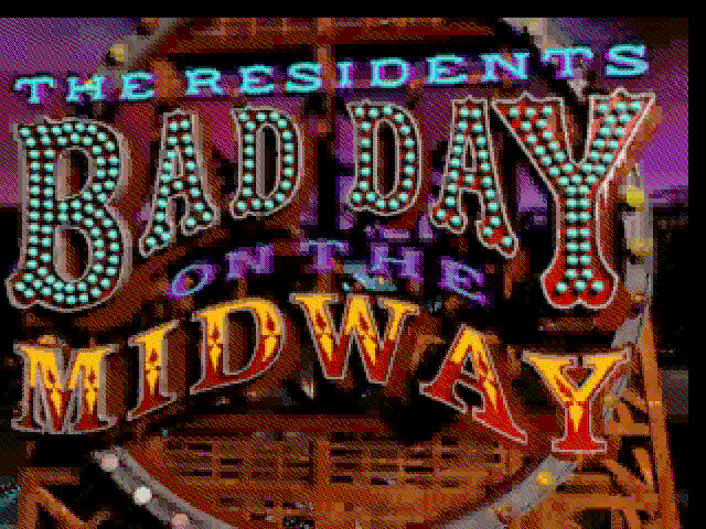The Residents' Bad Day on the Midway (Macintosh) screenshot: Title
