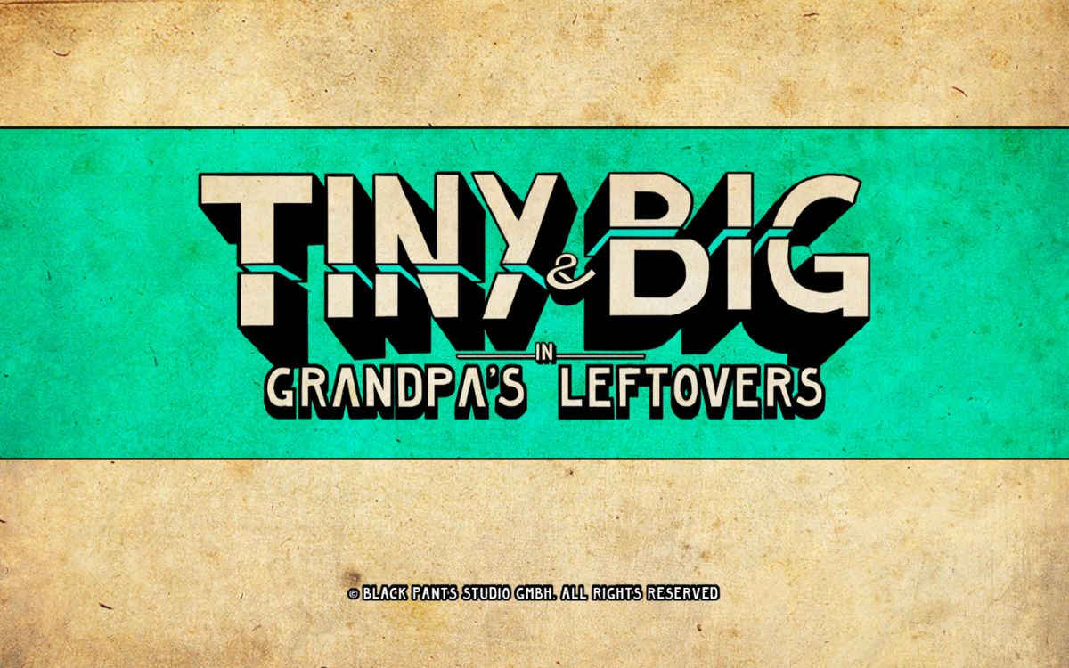 Tiny and Big: Grandpa's Leftovers (Windows) screenshot: Title screen