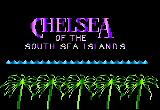 Chelsea of the South Sea Islands (Apple II) screenshot: Title Screen