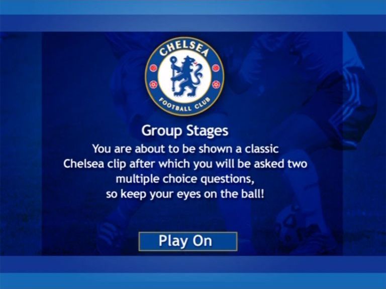 The Chelsea Challenge: Interactive Quiz DVD (DVD Player) screenshot: Each of the rounds has a name,. The first round is 'The Group Stages', what's the betting that the final round will be 'The Final'?