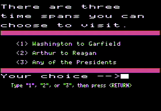 The Time Tunnel: The Presidents (Apple II) screenshot: Chose the Time Frame