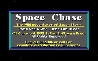 Space Chase: The Wild Adventures of Jason Storm - Part One DEMO: Hero for Hire! (DOS) screenshot: Title screen.