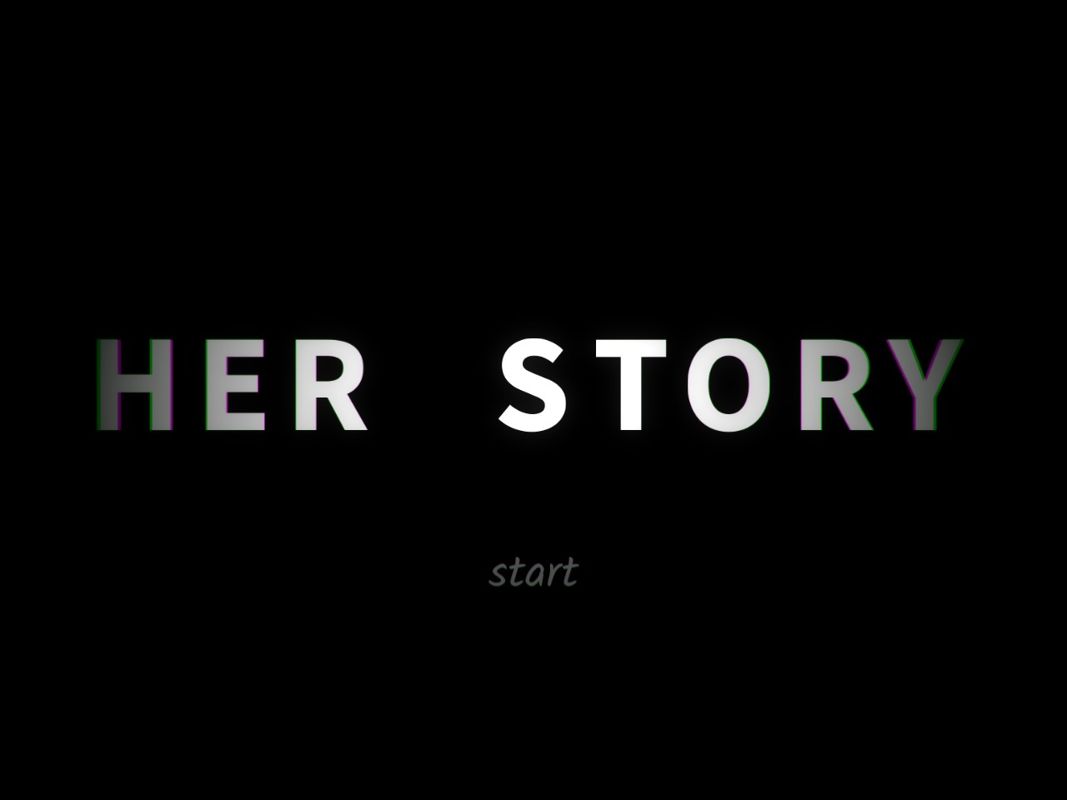 Her Story (Windows) screenshot: Title screen.