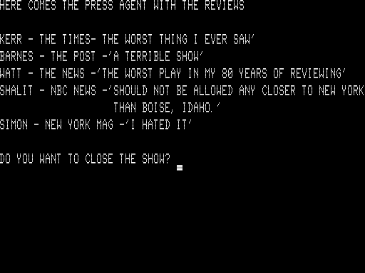 Broadway (TRS-80) screenshot: The Reviews are Terrible