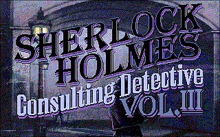 Sherlock Holmes: Consulting Detective - Volume III (DOS) screenshot: Title screen