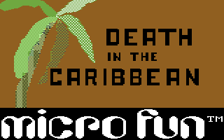 Death in the Caribbean (Commodore 64) screenshot: Title screen