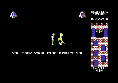 Hunchback II: Quasimodo's Revenge (Commodore 64) screenshot: You can't talk to me like that! I don't need your lovely lady lumps!