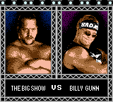 WWF Wrestlemania 2000 (Game Boy Color) screenshot: The Big Show VS Billy Gunn