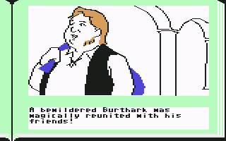 ZorkQuest: Assault on Egreth Castle (Commodore 64) screenshot: A bewildered Gurthark was magically reunited with his friends!