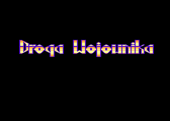 Droga Wojownika (Atari 8-bit) screenshot: Title screen