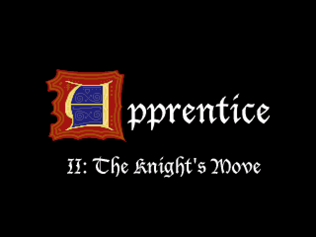 Apprentice II: The Knight's Move (Windows) screenshot: Main Title