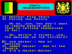 Yes Prime Minister: The Computer Game (ZX Spectrum) screenshot: Marketing counts (delete the o as applicable)