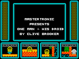 One Man and His Droid (ZX Spectrum) screenshot: Intro