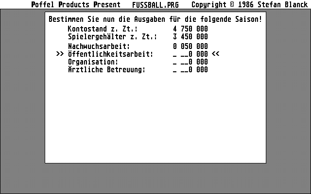 Fussball.prg (Atari ST) screenshot: Set the amounts to invest in youth, medics, organization and public relations
