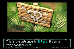 Mazes of Fate (Game Boy Advance) screenshot: You are allowed to enter El Paso in order to complete your quest