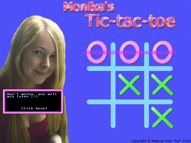 Monika's Tic Tac Toe (Linux) screenshot: What she says will change. This is another 'You lost' message.