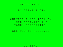 Ghana Bwana (TRS-80 CoCo) screenshot: Loading screen
