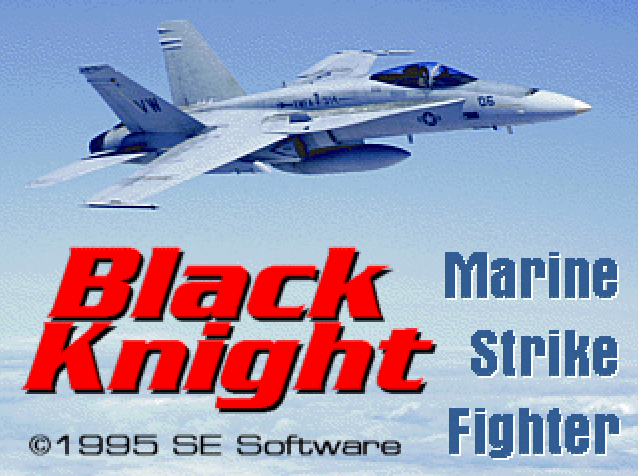 Black Knight: Marine Strike Fighter (DOS) screenshot: Title screen