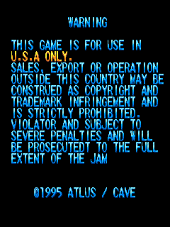 DonPachi (Arcade) screenshot: The legal warning displayed by the USA machines. Note the warning's last line :)