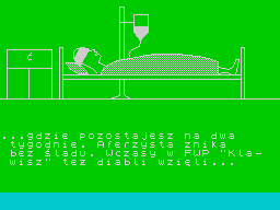 07 Zgłoś Się (ZX Spectrum) screenshot: Hospital ending