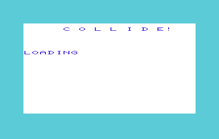 Collide (VIC-20) screenshot: Loading screen