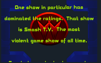 Smash T.V. (Arcade) screenshot: Scrolling backstory