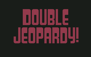 Jeopardy!: New Sports Edition (Commodore 64) screenshot: Starting the Double Jeopardy! round.