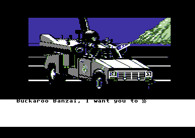 The Adventures of Buckaroo Banzai: Across the Eighth Dimension (Commodore 64) screenshot: At the legendary jet car with an open input screen.