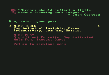 Timothy Leary's Mind Mirror (Commodore 64) screenshot: What to do, mind tools or mind play?