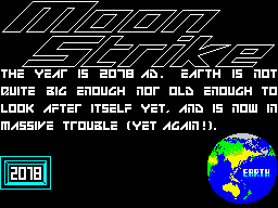 Moon Strike (ZX Spectrum) screenshot: Movieload 1: the game uses an innovative loading system created by Mirrorsoft which displays changing text and pictures while the main program is loading.