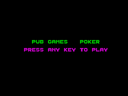 Pub Games (ZX Spectrum) screenshot: This holding screen is for poker but you get one before every game