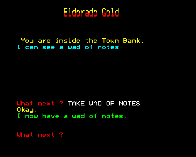 Eldorado Gold (BBC Micro) screenshot: Pick up the money in the bank and...